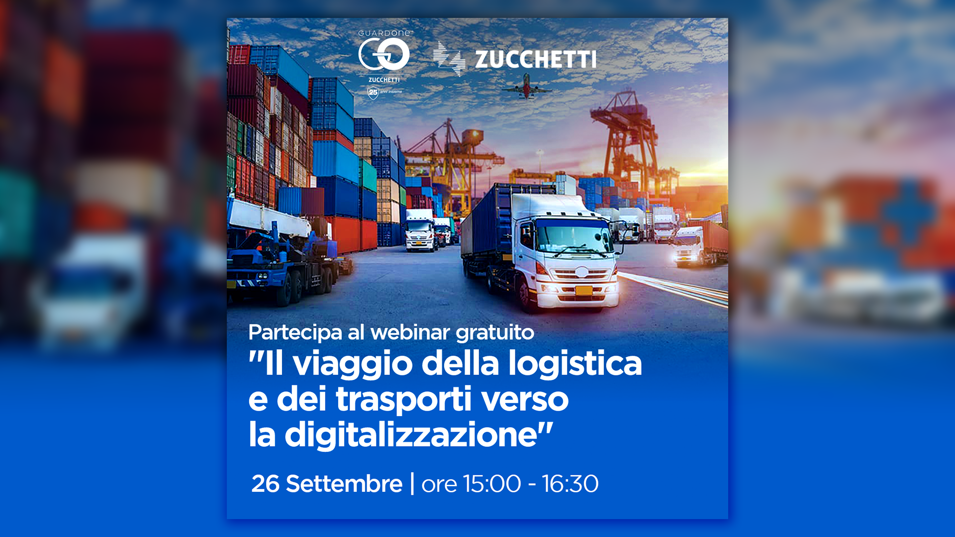 guardone webinar zucchetti - Partecipa al webinar gratuito "Il viaggio della logistica e dei trasporti verso la digitalizzazione" - Guard-One Italia